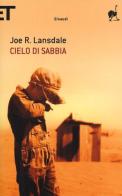 Cielo di sabbia di Joe R. Lansdale edito da Einaudi