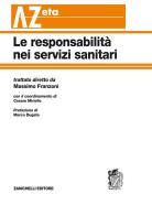 Le responsabilità nei servizi sanitari di Massimo Franzoni edito da Zanichelli