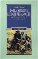 Delle strenne e degli almanacchi. Saggi sull'editoria popolare (1845-59) di Carlo Tenca edito da Liguori