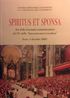 Spiritus et sponsa. Atti della Giornata commemorativa del 40° della «Sacrosanctum Concilium» (Roma, 4 dicembre 2003) edito da Libreria Editrice Vaticana