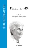 Paradiso '49 di Chiara Lubich edito da Città Nuova