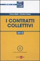 I contratti collettivi 2010. Con CD-ROM di Franco Balbi, Carolina Paiola edito da Il Sole 24 Ore