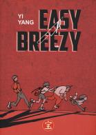 Easy breezy di Yi Yang edito da Bao Publishing