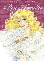 Lady Oscar collection. Le rose di Versailles vol.7 di Riyoko Ikeda edito da Edizioni BD