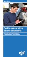 Perito assicurativo: esame di idoneità edito da Egaf