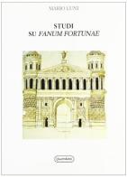 Studi su Fanum Fortunae di Mario Luni edito da Quattroventi