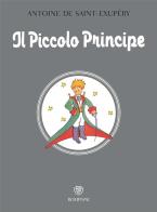 Il Piccolo Principe di Antoine de Saint-Exupéry edito da Bompiani