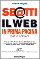 Sbatti il Web in prima pagina. Dati e opinioni di Daniele Magrini edito da Franco Angeli