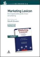 Marketing lexicon. Enciclopedia delle parole chiave di marketing di Silvio M. Brondoni edito da CLUEB