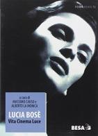 Lucia Bosè. Vita, cinema, luce edito da Salento Books