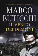 Il vento dei demoni di Marco Buticchi edito da TEA