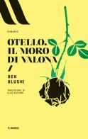 Otello, il moro di Valona di Ben Blushi edito da Mimesis