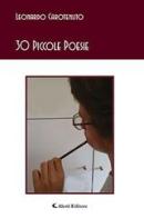 30 piccole poesie di Leonardo Carotenuto edito da Aletti