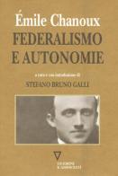 Federalismo e autonomie di Emile Chanoux edito da Guerini e Associati