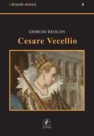 Cesare Vecellio di Giorgio Reolon edito da Il Prato