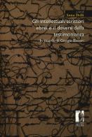 Gli intellettuali/scrittori ebrei e il dovere della testimonianza. In ricordo di Giorgio Bassani edito da Firenze University Press