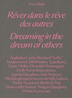 Yves Klein. Dreaming in the dream of others-Rêver dans le rêve des autres. Ediz. bilingue edito da Mousse Magazine & Publishing