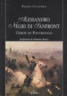 Alessandro Negri di Sanfront. L'eroe di Pastrengo di Paolo Cogurra edito da De Ferrari