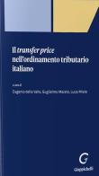 Il transfer price nell'ordinamento tributario italiano edito da Giappichelli