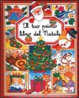 Il tuo primo libro del Natale di Emilie Beaumont edito da Larus