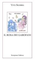 Il rosa dei garofani di Vito Sgobba edito da Scorpione