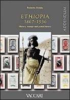 Ethiopia 1867-1936. History, stamps and postal history. Addendum di Roberto Sciaky edito da Vaccari