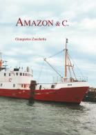 Amazon & c. di Gianpietro Zucchetta edito da Mare di Carta