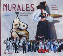 Murales. L'arte del muralismo in Sardegna. Ediz. italiana, inglese e francese edito da Imago Multimedia