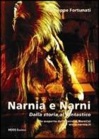 Narnia e Narni. Dalla storia al fantastico di Giuseppe Fortunati edito da Heos