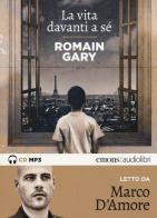 La vita davanti a sé letto da Marco D'Amore. Audiolibro. CD Audio formato MP3 di Romain Gary edito da Emons Edizioni
