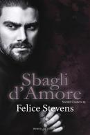 Sbagli d'amore. Second chances vol.3 di Felice Stevens edito da Triskell Edizioni