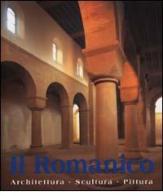 Il romanico. Architettura, scultura, pittura edito da Ullmann