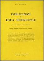 Esercizi di fisica sperimentale di Ezio Ragozzino edito da Liguori