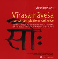 Virasamavesa, la contemplazione dell'eroe di Christian Pisano edito da Edizioni Mediterranee