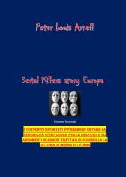 Serial killers story. Europa vol.2 di Peter Louis Arnell edito da Youcanprint