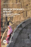 Per non sfiorarci invano di Margaret Karram, Monica Mondo edito da Edizioni Francescane Italiane