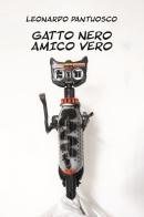 Gatto nero amico vero di Leonardo Pantuosco edito da CTL (Livorno)