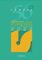 56° rapporto sulla situazione sociale del Paese 2022 di CENSIS edito da Franco Angeli