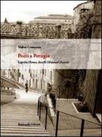 Poeti a Perugia. Capitini, Penna, Arcelli, Ottaviani, Pascale di Walter Cremonte edito da Morlacchi