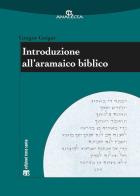 Introduzione all'aramaico biblico di Gregor Geiger edito da TS - Terra Santa