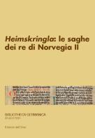 Snorri Sturluson. «Heimskringla»: le saghe dei re di Norvegia. Ediz. multilingue vol.2 edito da Edizioni dell'Orso