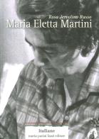 Maria Eletta Martini di Rosa Jervolino Russo edito da Pacini Fazzi