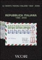 Le tariffe postali italiane 1862-2000 vol.4.3 edito da Vaccari
