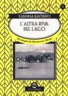 L' altra riva del lago. Le indagini del commissario Martini di Gianna Baltaro edito da Golem Edizioni