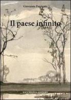 Il paese infinito di Giovanna Passigato edito da Bacchilega Editore