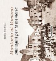 Montorio al Vomano. Immagini per la memoria di Egidio Marinaro edito da Ricerche&Redazioni