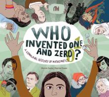 Who Invented one and zero? di Hinrich Sachs, Katrine Clante edito da Humboldt Books