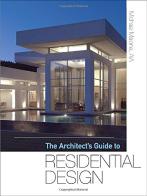 The architect's guide to residential design di Michael Malone edito da McGraw-Hill Education