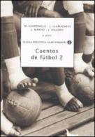 Cuentos de fútbol vol.2 edito da Mondadori