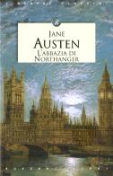 L' Abbazia di Northanger di Jane Austen edito da Rusconi Libri